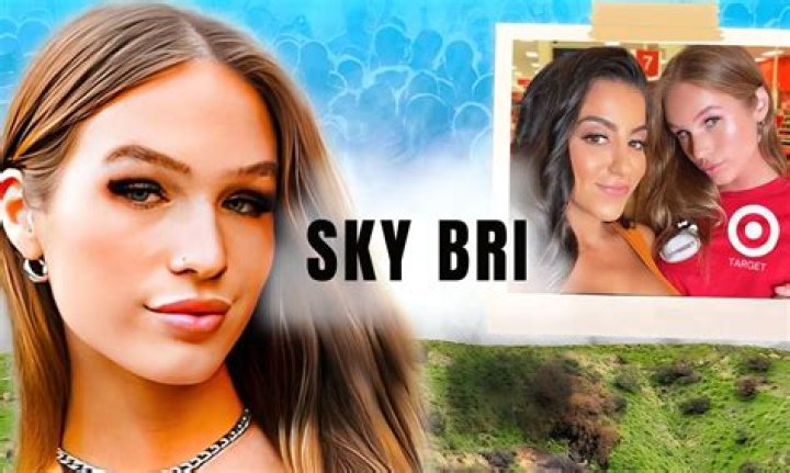Sky Bri Net Worth | Sky Bri Bio, Age, Height, Boyfriend, Controversy Career
